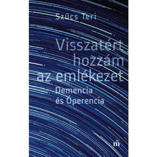 Visszatért hozzám az emlékezet