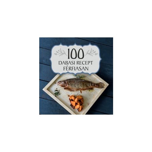 100 dabasi recept férfiasan